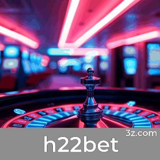 H22Bet: Plataforma de Jogo Confiável e Profissional